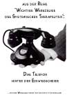 Wichtiges systemisches Instrument: das Telefon hinter der Einwegscheibe